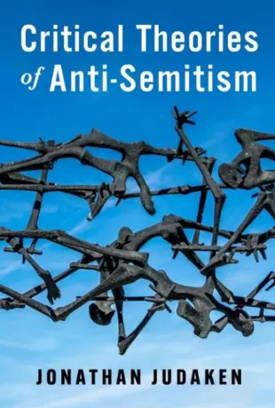 Critical Theories of Anti-Semitism (New Directions in Critical Theory)